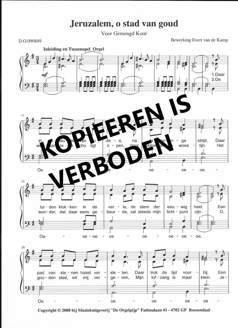 Evert van de Kamp Jeruzalem, o stad van goud SATB D.O. 099849 Orgel Center Roosendaal Evert van de Kamp Jeruzalem, o stad van goud SATB D.O. 099849 Orgel Center Roosendaal