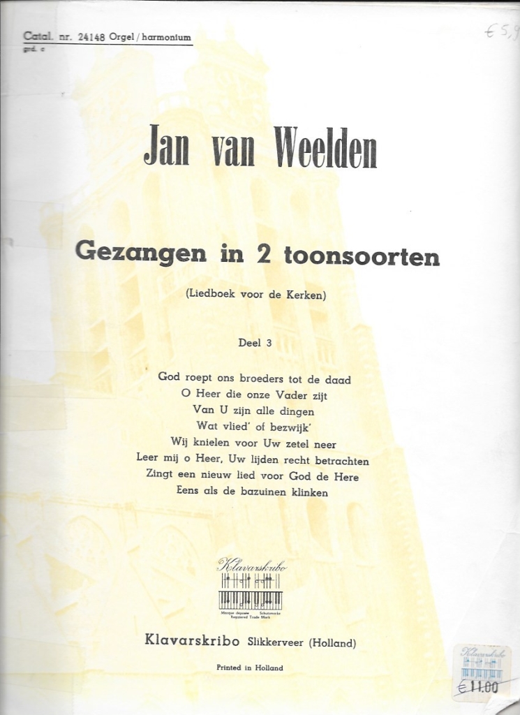 Jan van Weelden Gezangen in twee toonsoorten Deel 3 Liedboek voor de kerken Orgel Center
