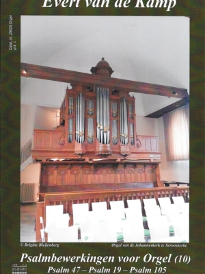 Evert van de Kamp | Deel 58 | Psalmbewerkingen voor Orgel (10) | Psalm 47 - Psalm 19 - Psalm 105 | Klavarskribo