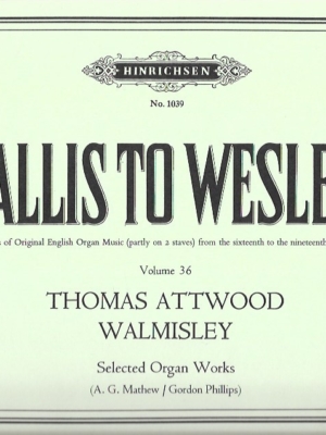 Tallis To Wesley Volume 36