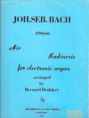 Joh. Seb. Bach | Air en Badinerie for organ