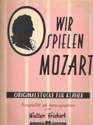 Wir Spielen Mozart | Originalstücke Für Klavier